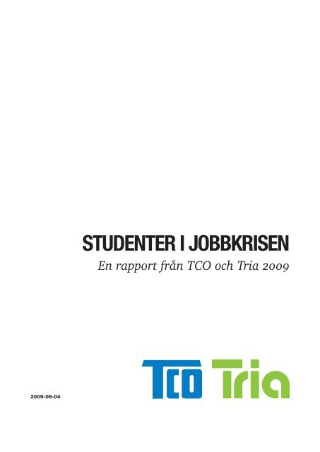 STUDENTER I JOBBKRISEN - TCO