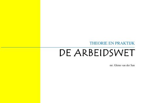 Theorie en praktijk. De Arbeidswet 2012 - Gov.sr