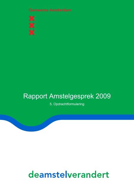 Rapport Amstelgesprek 2009 - Wibaut aan de Amstel
