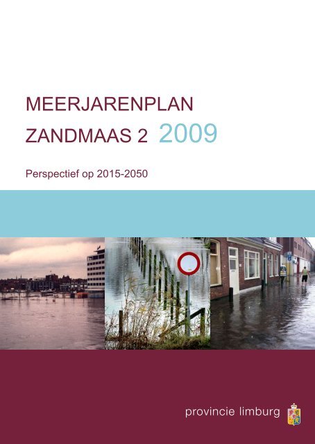 Het meerjarenplan Zandmaas 2 2009 (deel 1) - Zandmaas II