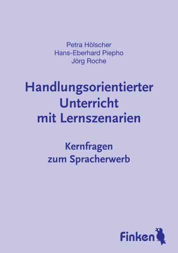 Handlungsorientierter Unterricht mit Lernszenarien - Kernfragen zum