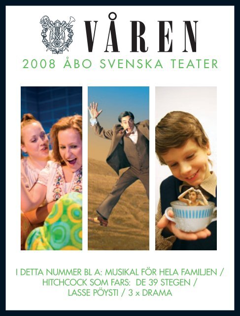 2008 ÅBO SVENSKA TEATER