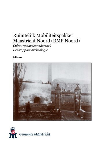 Cultuurwaarden onderzoek, deelrapport Archeologie, d.d. juli 2011