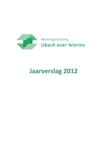 Jaarverslag Ubach over Worms (2012) - HEEMwonen