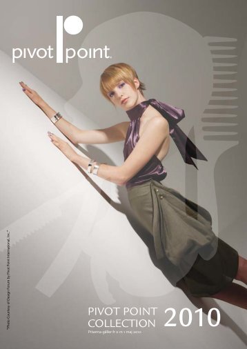 PIVOT POINT COLLECTION 2010 - pivot-point.se