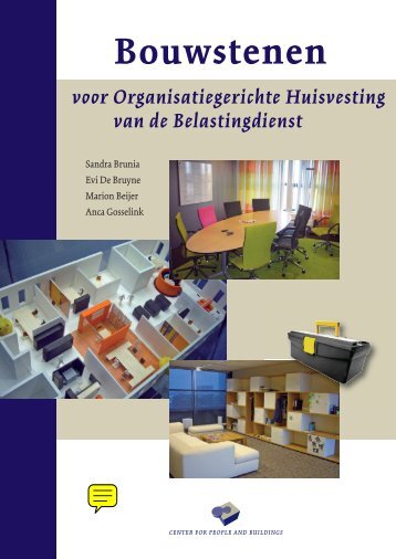 Bouwstenen voor Organisatiegerichte Huisvesting bij de ...