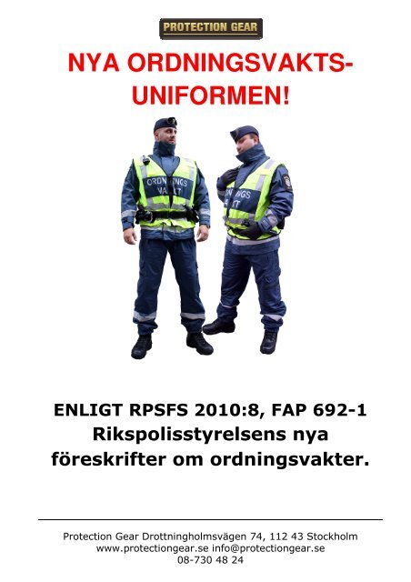 NYA ORDNINGSVAKTS- UNIFORMEN! - Protection Gear