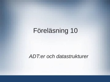 Föreläsning 10