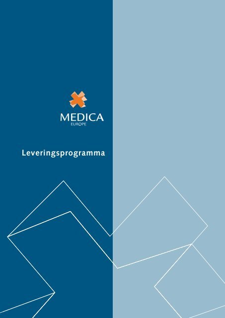 Het complete leveringsprogramma van Medica Europe
