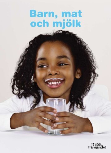 Broschyr: Barn, mat och mjölk - Svensk Mjölk
