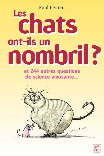 Chats Ont Ils Un Nombril Et 244 Autres Questions De Science