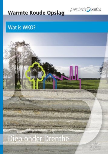 brochure 1 wat is WKO - Provincie Drenthe
