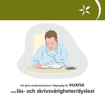 med läs- och skrivsvårigheter/dyslexi - Dyslexiförbundet FMLS