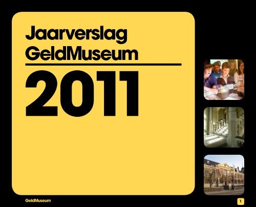 Jaarverslag 2011 - Geldmuseum