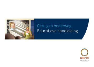 Getuigen onderweg Educatieve handleiding - Rondpunt