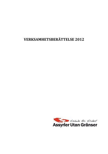 VERKSAMHETSBERÄTTELSE 2012 - Assyrier Utan Gränser