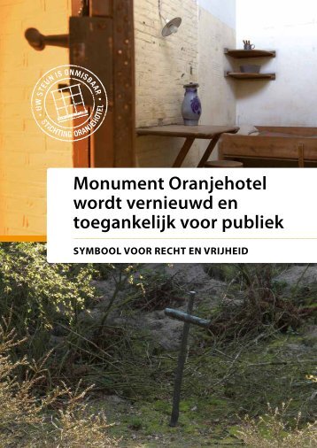 Monument Oranjehotel wordt vernieuwd en toegankelijk voor publiek