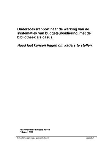 Onderzoeksrapport naar de werking van de ... - Gemeente Hoorn