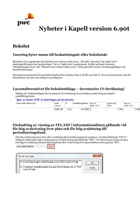 Här är nyheterna i senaste versionen av Kapell.