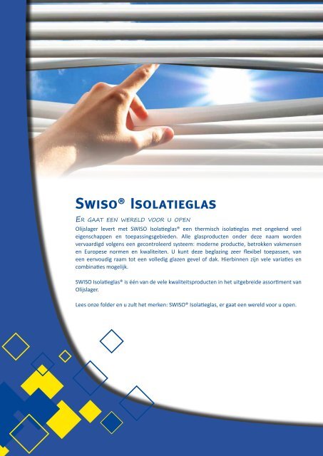 Swiso® Isolatieglas - Olijslager Verf BV