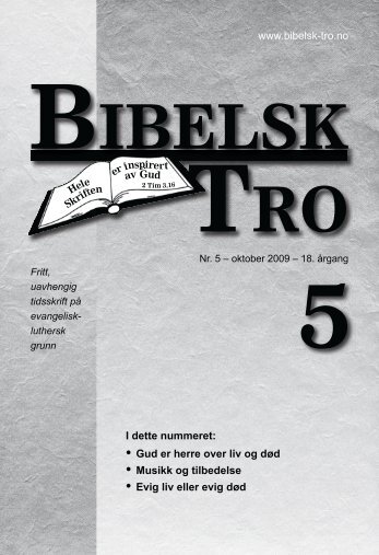 www.bibelsk-tro.no • Gud er herre over liv og død ... - Lyd i Natten