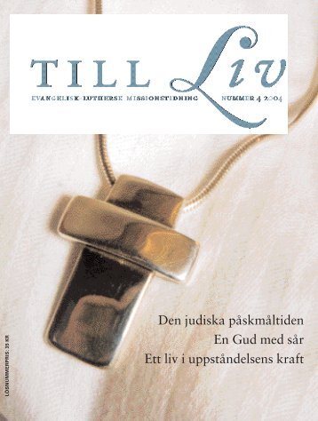 Ladda ner hela numret som pdf - Till Liv
