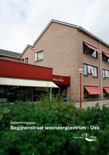 Begijnenstraat woonzorgcentrum - Oss - Gemeente Oss