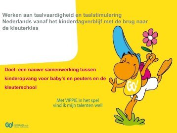 Werken aan taalvaardigheid en taalstimulering Nederlands vanaf ...