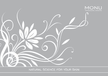 Bringing out the best in you, using the best of ... - Monuskincare.be