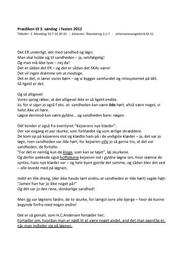 Prædiken til 3. søndag i fasten 2012 Det ER underligt, det med ...