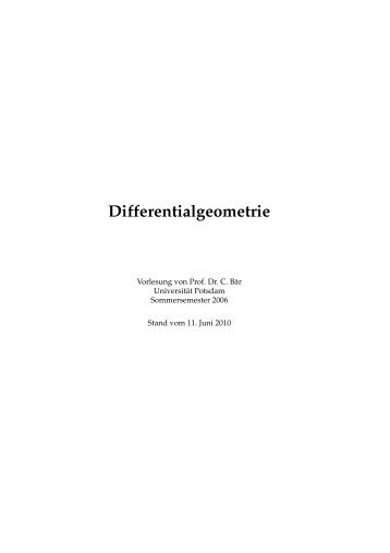 Differentialgeometrie, Vorlesungsskript 2006 - Geometrie in ...