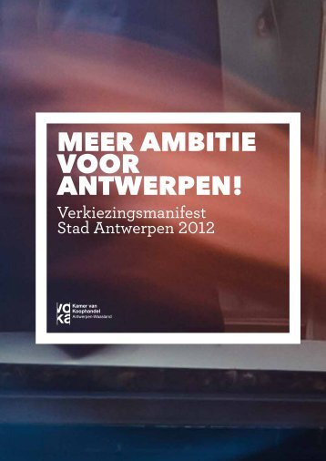 Het verkiezingsmanifest voor de stad Antwerpen - Voka