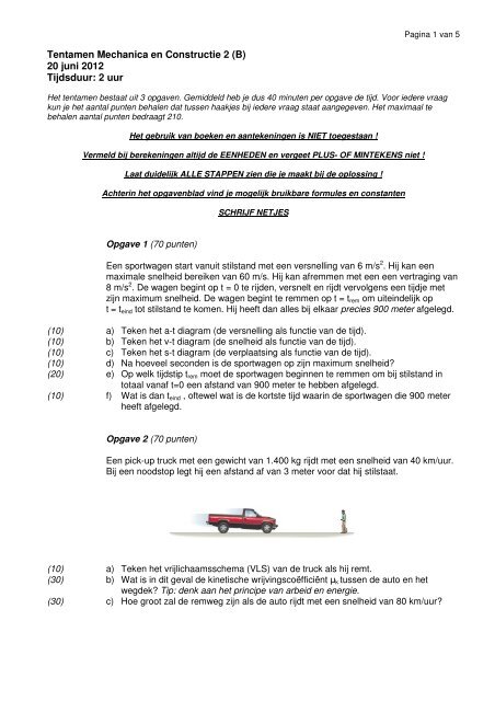 Tentamen Mechanica en Constructie 2 (B) 20 juni 2012 Tijdsduur: 2 ...