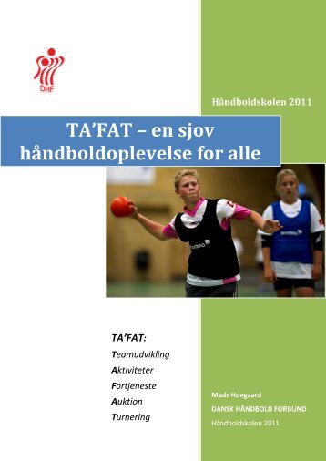 TA'FAT – en sjov håndboldoplevelse for alle - Dansk Håndbold ...