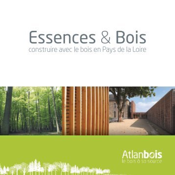 Plaquette Essences & Bois (pdf - 2.12 MB) - Atlanbois