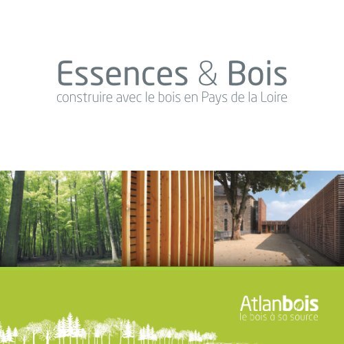 Plaquette Essences & Bois (pdf - 2.12 MB) - Atlanbois