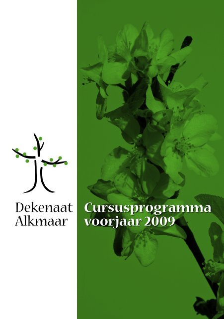 Cursusprogramma voorjaar 2009 Dekenaat Alkmaar - St. Fransiscus ...
