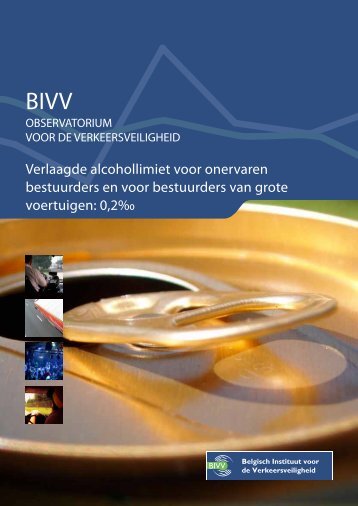 Verlaagde alcohollimiet voor onervaren bestuurders en voor ... - BIVV