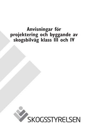 skogsbilväg enligt tariff 3C, Skogsstyrelsen