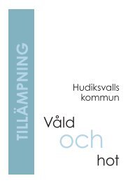 Våld och hot - Hint - Hudiksvalls kommuns intranät - Hudiksvalls ...