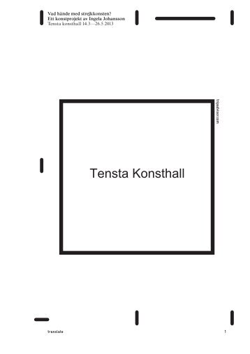 Vad hände med strejkkonsten? Ett konstprojekt av ... - Tensta konsthall