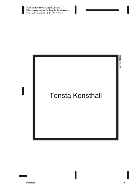Vad hände med strejkkonsten? Ett konstprojekt av ... - Tensta konsthall