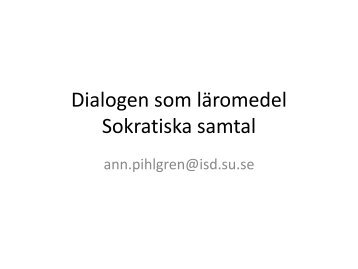 Dialogen som läromedel Sokratiska samtal