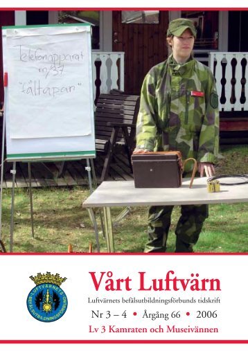 Vårt luftvärn nr 3-4/2006 - Luftvärnsförbundet