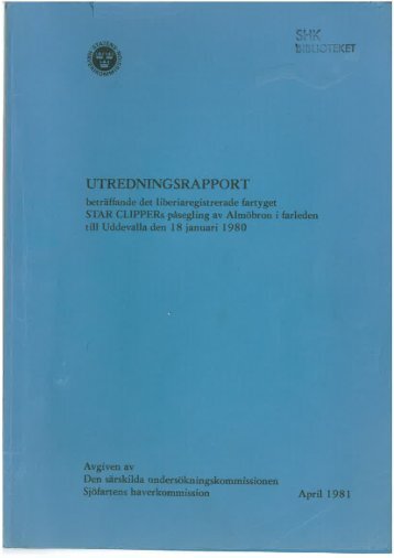 Utredningsrapport om Star Clippers påsegling av Almöbron 1980