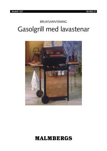 Gasolgrill med lavastenar - Malmbergs Elektriska AB