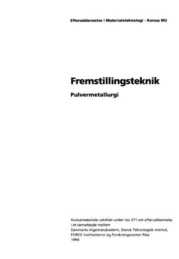 Fremstillingsteknik, pulvermetallurgi - Materials.dk