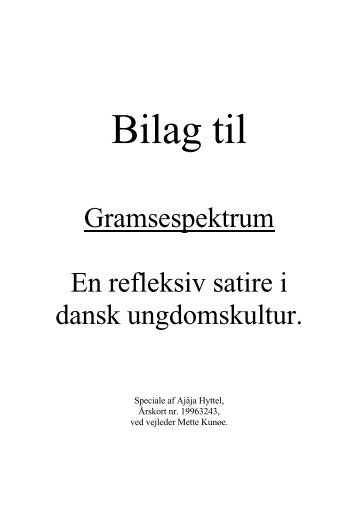 Gramsespektrum En refleksiv satire i dansk ungdomskultur. - Aarhus ...