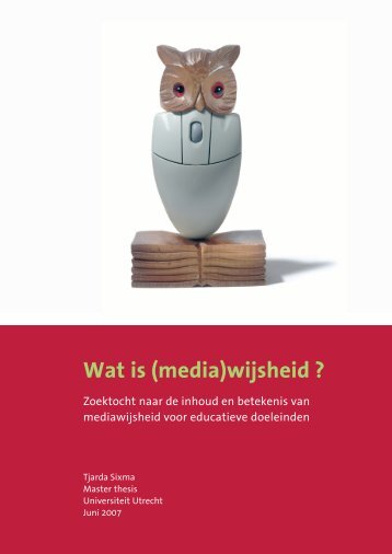 Wat is media(wijsheid)? – Master Thesis - Vijselaar en Sixma