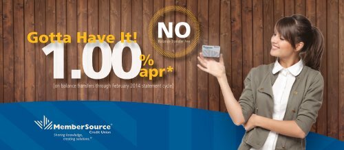 apr* Gotta Have It! - MemberSource Credit Union